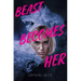 Beast Becomes Her