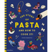 The Story of Pasta and How to Cook It!