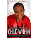 Caring for the Child Within: My journey of emotional healing