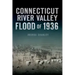 Connecticut River Valley Flood of 1936
