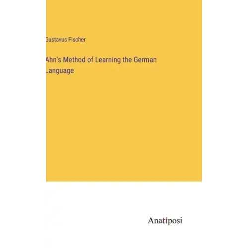 Ahn's Method of Learning the German Language