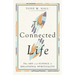 The Connected Life: The Art and Science of Relational Spirituality