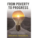 From Poverty to Progress: Understanding Humanity's Greatest Achievement