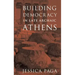 Building Democracy in Late Archaic Athens