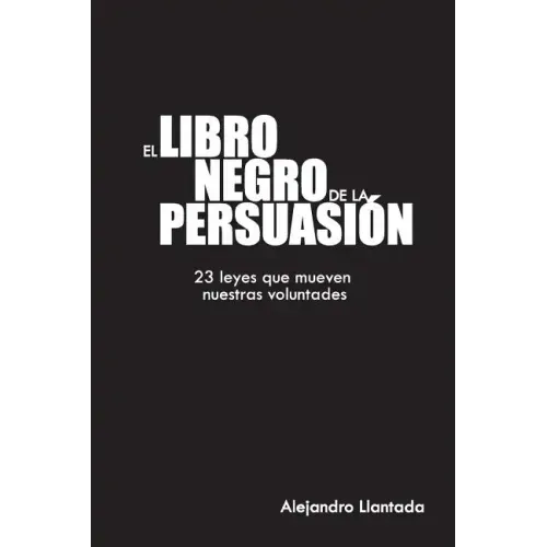 El libro negro de la persuasión
