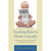 Teaching Kids to Think Critically: Effective Problem-Solving and Better Decisions