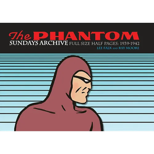 The Phantom Sundays Archive: Full Size Half Pages 1939-1942