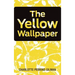 The Yellow Wallpaper