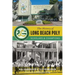 The History of Long Beach Poly: Scholars and Champions