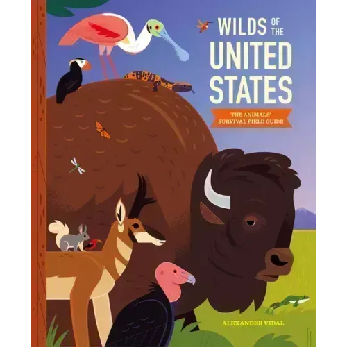 Wilds of the United States: The Animals' Survival Field Guide