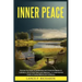 Inner Peace: Discover the Power of Mindfulness and Emotional Mastery to Cultivate a Life of Inner Peace and Happiness: A Comprehens