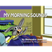 My Morning Sounds