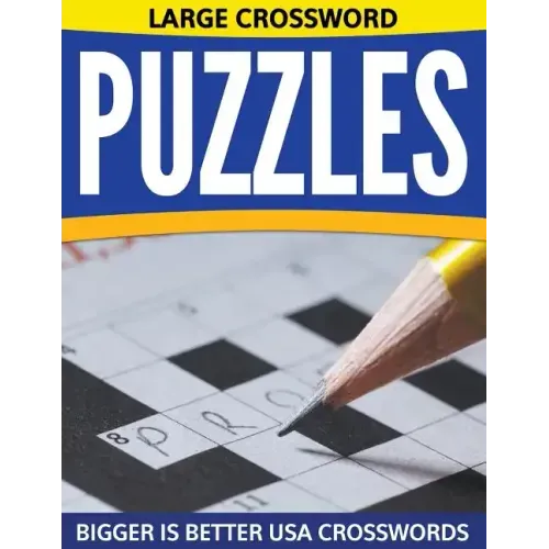 Large Crossword Puzzles: Bigger Is Better USA Crosswords