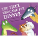 The Tiger Who Came for Dinner