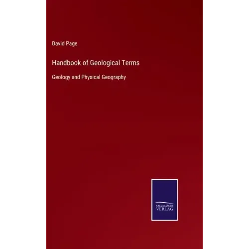Handbook of Geological Terms: Geology and Physical Geography
