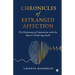 Chronicles of Estranged Affection: The Dichotomy of Separation with the Heart's Enduring Faith