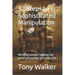 12 Steps to Sophisticated Manipulation: winning without fighting the art of persuasion and seduction