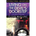 Living on the Devil's Doorstep: International Adventures