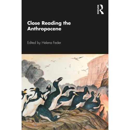 Close Reading the Anthropocene