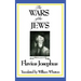 THE WARS OF THE JEWS or History of the Destruction of Jerusalem