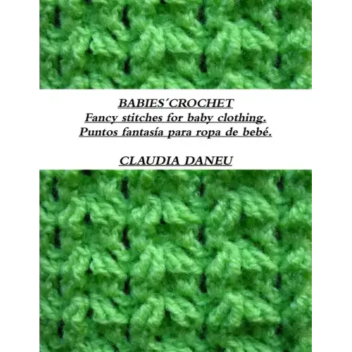 BABIES´CROCHET- Fancy stitches for baby clothing. / Puntos fantasía para ropa de bebé.