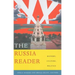 The Russia Reader: History, Culture, Politics