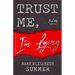 Trust Me, I'm Lying