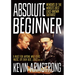 Absolute Beginner: Memoirs of the World's Best Least-Known Guitarist