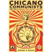 Chicano Communists and the Struggle for Social Justice