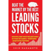 Beat the Market by the Best Leading Stocks: How intelligent investors make money in Stocks with simple, transparent, quantitative strategies