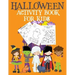 Halloween Activity Book for Kids: Childrens' Halloween Activity Book Halloween Book Coloring Pages Mazes Sudoku Drawing Paperback Ages 4-8