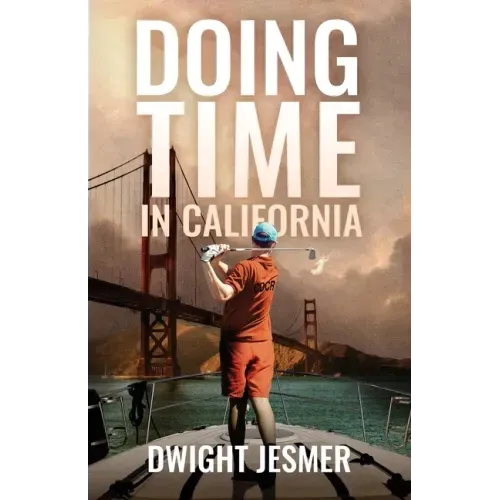 Doing Time in California
