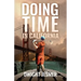 Doing Time in California