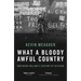 What a Bloody Awful Country: Northern Ireland's Century of Division