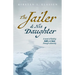The Jailer & His Daughter