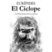 El Cíclope: Ilustrado por Onésimo Colavidas