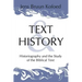 Text and History: Historiography and the Study of the Biblical Text