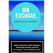 Sin excusas