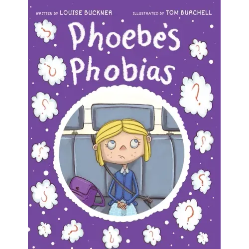 Phoebe's Phobias