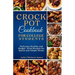 Crockpot Cookbook for College Students: Time-Saving Slow Cooker Recipes: Easy, Healthy, and Budget-Friendly Meals for Busy Lives