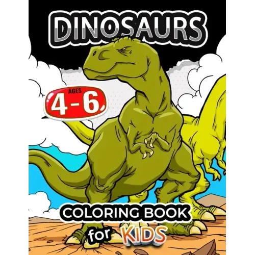 Dinosaurs coloring book for kids ages 4-6: Coloring Pages for Preschool and all ages 2-4 4-8 6-8