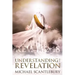 Understanding the Revelation: An In-Depth Study
