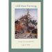 Old Man Farming: Essays from a rewarded Life