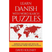 Learn Danish with Word Search Puzzles: Learn Danish Language Vocabulary with Challenging Word Find Puzzles for All Ages