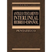Antiguo Testamento Interlineal Hebreo-Español Vol. 1: Pentateuco 1
