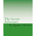 The Secret Adversary