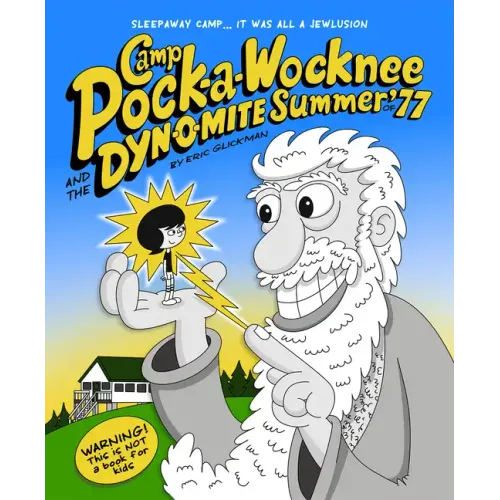 Camp Pock-A-Wocknee and the Dynomite Summer of '77