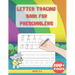 Letter Tracing Book For Preschoolers: Alphabet Writing Practice Children's Dot to Dot Activity Books