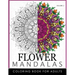 Floral Mandala Coloring Books Volume 2: Mandala Meditation Coloring Book