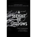 A Sleight of Shadows